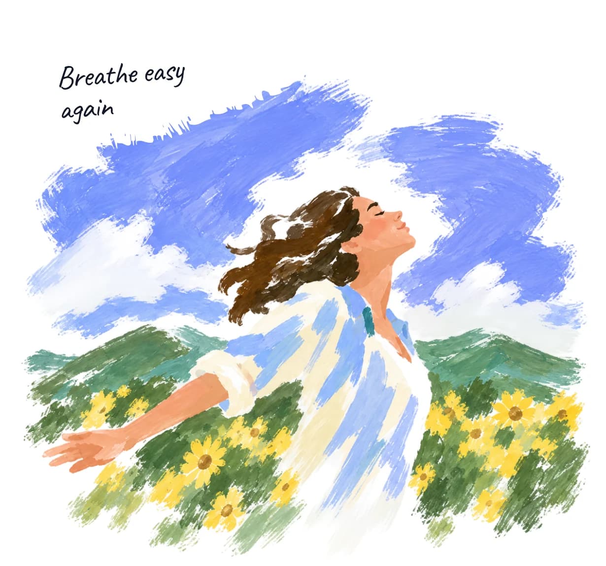 Watercolor of a woman with her arms open in a field of sunflowers under a blue sky, with the handwritten note “Breathe easy again”